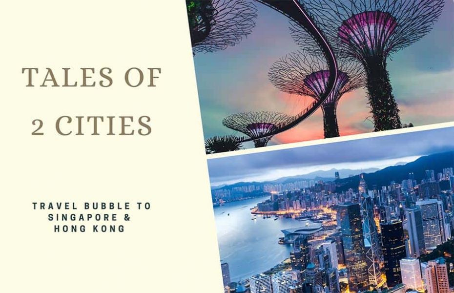 Travel Bubble to Singapore and Hong Kong